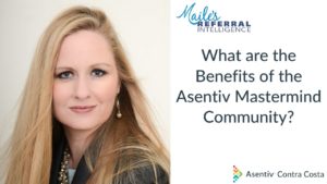 What are the Benefits of the Asentiv Mastermind Community?